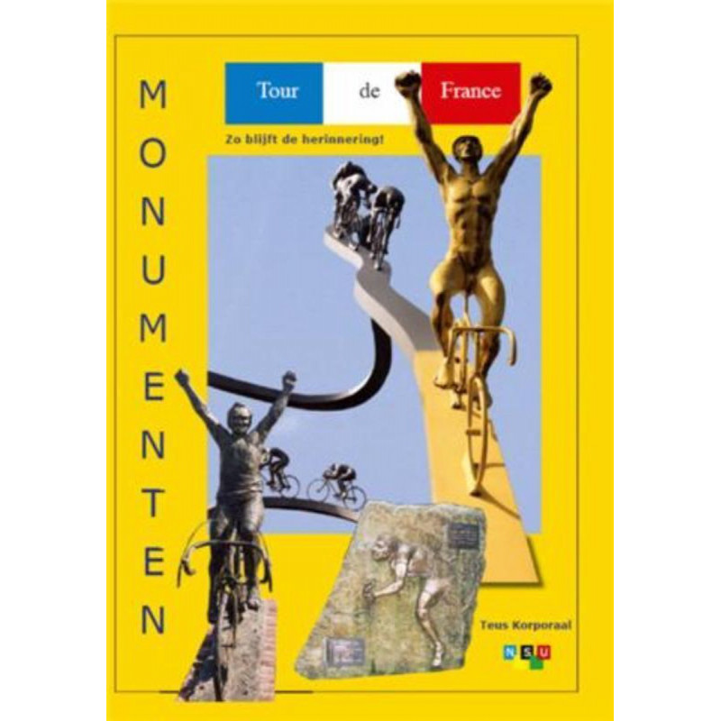 Tour de France Monumenten - Zo blijft de herinnering!