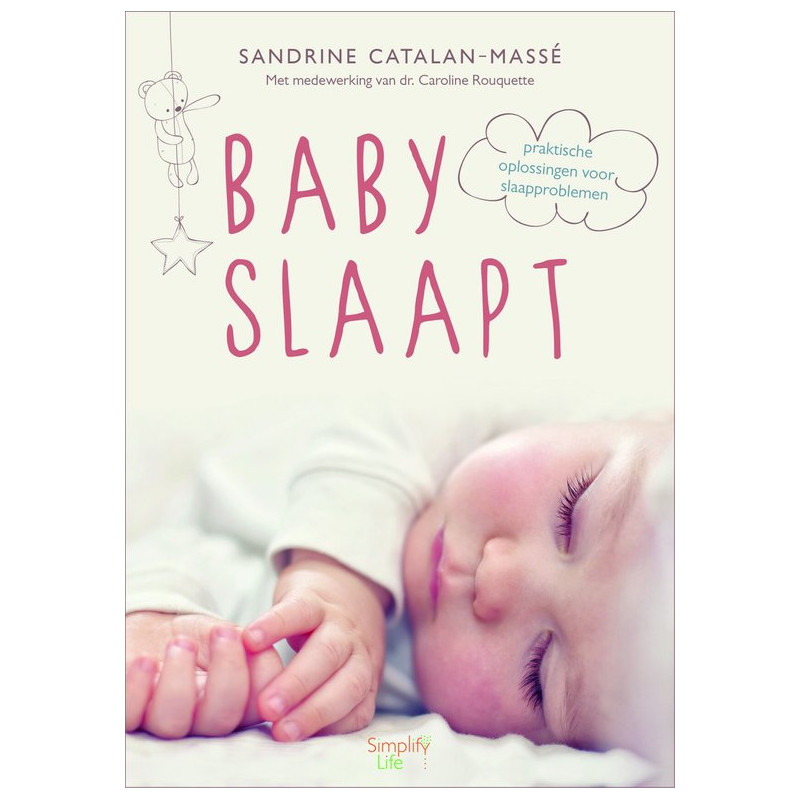 Baby slaapt, praktische oplossingen voor slaapproblemen - Sandrine Catalan-Masse