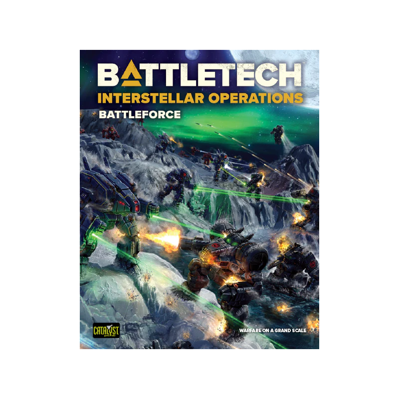 BATTLETECH: INTERSTELLAR OPERATIONS: BATTLEFORCE Hardcover