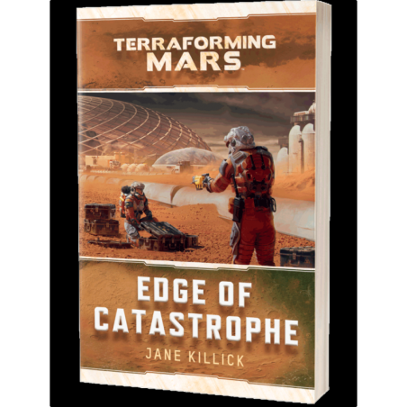 EDGE OF CATASTROPHE: A TERRAFORMING MARS NOVEL