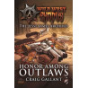 WILD WEST EXODUS: WARCRADLE CLASSICS - HONOR AMONG OUTLAWS NOVEL