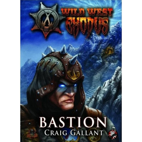 WILD WEST EXODUS: WARCRADLE CLASSICS - BASTION NOVEL