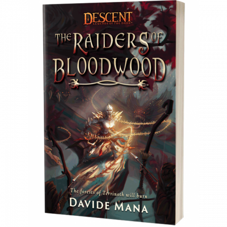 THE RAIDERS OF BLOODWOOD: A DESCENT: LEGENDS OF THE DARK NOVEL