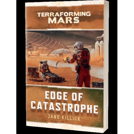 EDGE OF CATASTROPHE: A TERRAFORMING MARS NOVEL